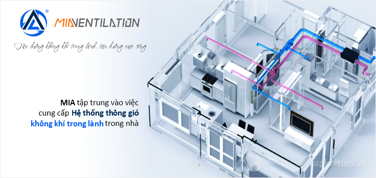 MIA tập chung vào việc cung cấp hệ thống thông gió không khí trong lành trong nhà